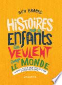 Histoires pour les enfants qui veulent changer le Monde-Vol.3