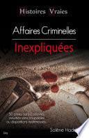 Histoires vraies les affaires criminelles