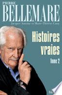 Histoires vraies Tome 2
