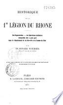 Historique de la 1re légion du Rhône