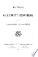 Historique du 62. [i.e. soixante-deuxième] régiment d'infanterie