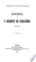 Historique du 8e régiment de cuirassiers, 1665-1874