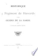Historique du 9e régiment de Hussards et des guides de la garde