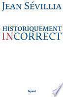 Historiquement incorrect
