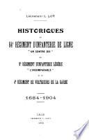 Historiques du 84e régiment d'infanterie de ligne Un contre dix, du 9e régiment d'infanterie légère L'incomparable, et du 4e régiment de Voltigeurs de la Garde ...