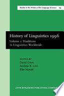 History of Linguistics, 1996: Traditions in linguistics worldwide