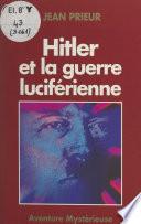 Hitler et la guerre luciférienne