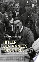 Hitler. Les année obscures. Mémoires