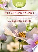 Ho'Oponopono - 30 formules de sagesse