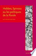 Hobbes, Spinoza ou les politiques de la Parole