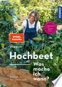Hochbeet - Was mache ich wann?