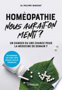 Homéopathie, nous aurait-on menti ?
