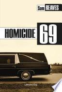 Homicide 69