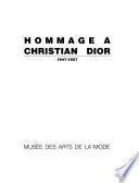 Hommage à Christian Dior, 1947-1957