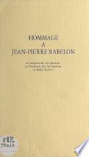 Hommage à Jean-Pierre Babelon à l'occasion de son élection à l'Académie des inscriptions et belles-lettres