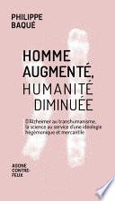 Homme augmenté, humanité diminuée