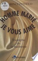 Homme marié, je vous aime : triomphe de la maîtresse