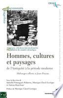 Hommes, cultures et paysages de l'Antiquité à la période moderne