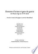 Hommes d'armes et gens de guerre, du Moyen Age au XVIIe siècle