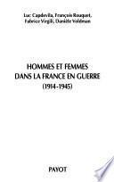 Hommes et femmes dans la France en guerre (1914-1945)
