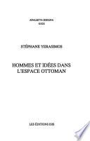 Hommes et idées dans l'espace ottoman