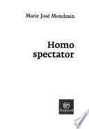 Homo spectator