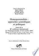 Homoparentalités, approches scientifiques et politiques