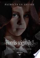 Honnis soient-ils !
