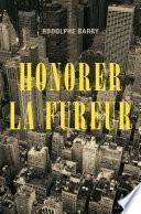Honorer la fureur