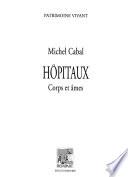 Hôpitaux, corps et âmes