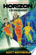 Horizon : N° 1 - L'écrasement