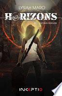 Horizons - #1 Sombre balade