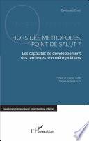 Hors des métropoles, point de salut ?