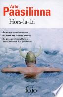 Hors-la-loi (La douce empoisonneuse, La Forêt des renards pendus, Le potager des malfaiteurs ayant échappé à la pendaison)