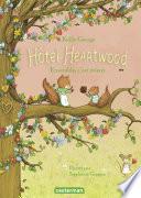 Hôtel Heartwood (Tome 3) - Ensemble, c’est mieux