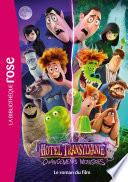 Hôtel Transylvanie 4 : Changements monstres - Le roman du film