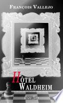 Hôtel Waldheim