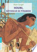 Houni, bâtisseur de pyramide