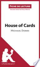 House of Cards de Michael Dobbs (Fiche de lecture)