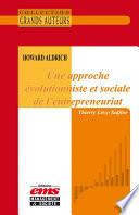 Howard Aldrich - Une approche évolutionniste et sociale de l'entrepreneuriat