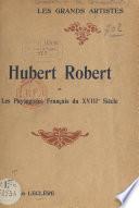 Hubert Robert et les paysagistes français du XVIIIe siècle