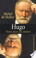 Hugo, Victor pour ces dames