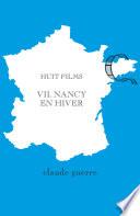 Huit films 7. Nancy en hiver