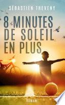 Huit minutes de soleil en plus