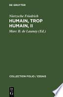 Humain, trop humain, II