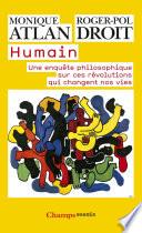 Humain. Une enquête philosophique sur ces révolutions qui changent nos vies