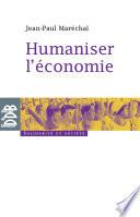 Humaniser l'économie