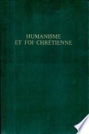 Humanisme et foi chrétienne