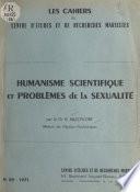 Humanisme scientifique et problèmes de la sexualité