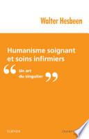 Humanisme soignant et soins infirmiers